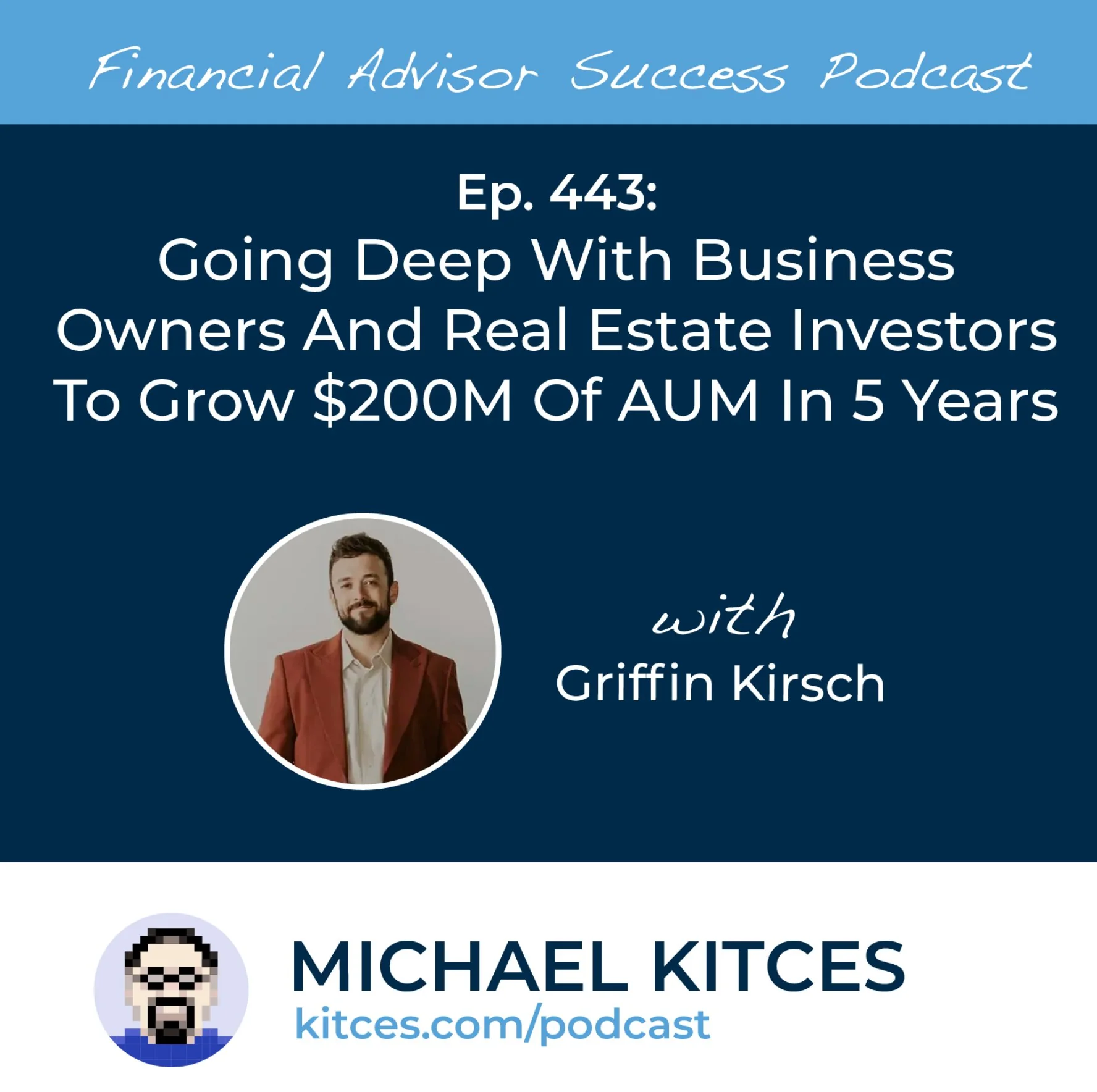 Griffin Kirsch – Reno Wealth Manager on The Michael Kitces Show